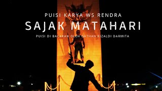 PEMBACAAN PUISI 'SAJAK MATAHARI' KARYA WS RENDRA OLEH GATHAN RIZALDI DARMITA