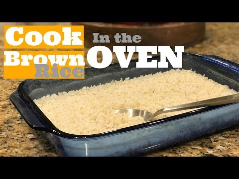 Cook Brown Rice in the Oven