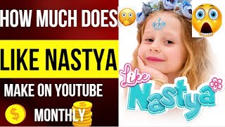 How Much Does Like Nastya Make On YouTube