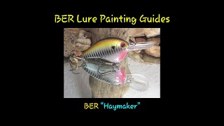 Haymaker Ber Lure Painting Guides