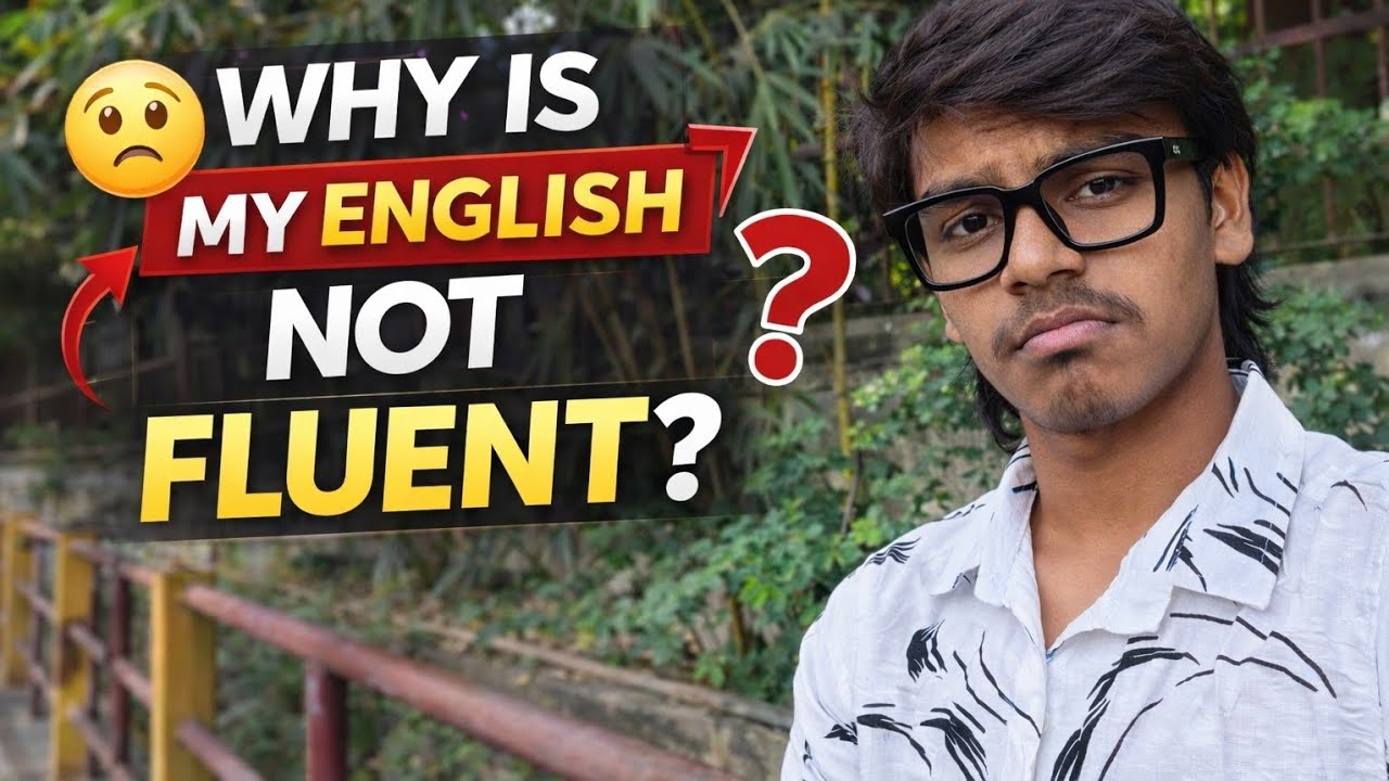 “Why Your English Is Not Fluent – And How to Fix It”