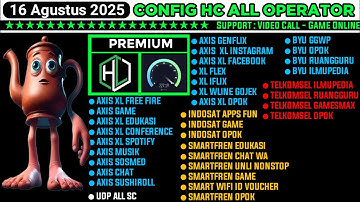 UPDATE CONFIG HC | AXIS GAME, XL, TELKOMSEL, BYU, INDOSAT, SMARTFREN || 16 Agustus 2025