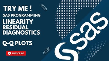 SAS tutorial | LINEARITY - RESIDUAL DIAGNOSTICS with Q-Q plots