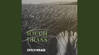 Touch Grass