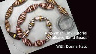 A Polymer Clay Tutorial: Bullseye Band Beads