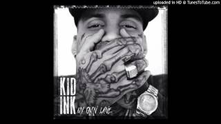 Kid Ink-No option ft King Los (LYRICS) HD