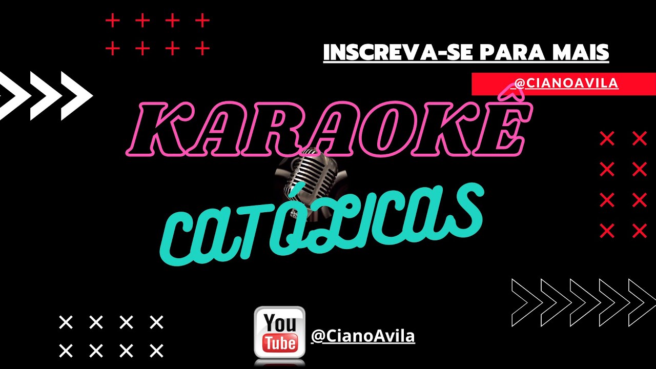 KARAOKÊ CATÓLICAS - Livre Acesso - Eliana Ribeiro