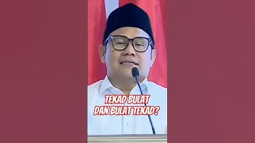 tekad bulat dan bulat tekad ?