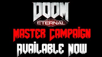 DOOM Eternal - MASTER CAMPAIGN RELEASE TRAILER