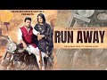 Run away official raja dhaliwal  latest punjabi songs 2022  haani records