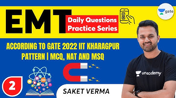 Daily Questions Practice | MCQ, NAT and MSQ | Lec 2 | EMT | GATE 2022 | Kreatryx | Saket Verma