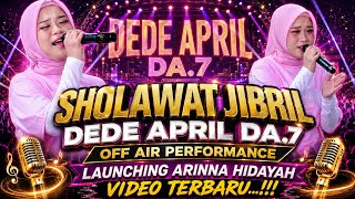 Download lagu SHOLAWAT JIBRIL BY DEDE APRIL DA.7 GRAND OPENING ARINNA HIDAYAH