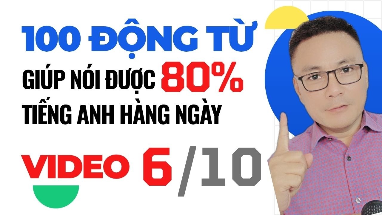 10 Động Từ Người Đi Làm Dùng Liên Tục | Test Nghe Thực Tế (Video 6)