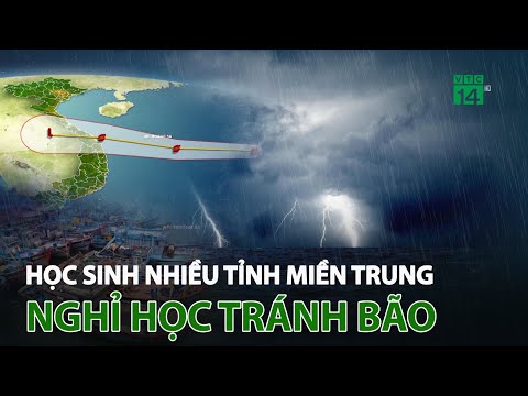Video Học sinh nhiều tỉnh miền Trung nghỉ học tránh bão |... - youtube