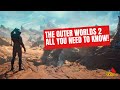 The Outer Worlds 2: All You Need to Know!