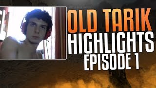 OLD TARIK HIGHLIGHTS EP. 1