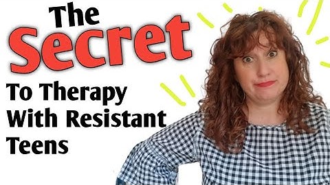 Tips For RESISTANT Reluctant Teen Clients ~  Counseling Teenage Clients ~ Therapy With Teenagers