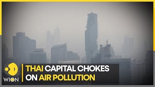 WION Climate Tracker | Thai capital chokes on air pollution | World News | English News | WION
