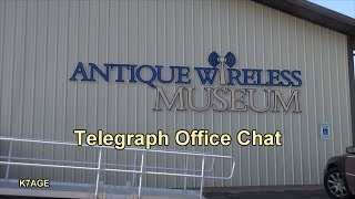 Visit to Antique Wireless Museum -Telegraph Office