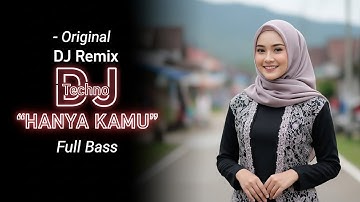 Original DJ remix Techno "ONLY YOU" Full Bass