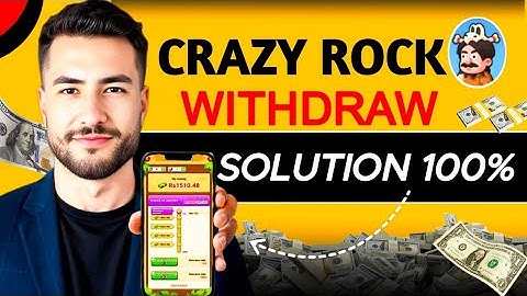 Crazy Rock Trick To Complete The Withdraw 100% Solution | Crazy Rock game withdraw Solution 