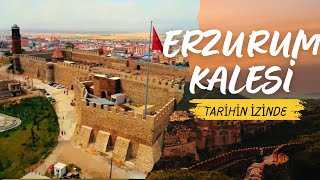 Tarihin İzinde 3./ Erzurum Kalesi: İşgaller, Savaşlar Ve Kahramanlık Hikayeleri