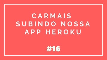 #16 - JSF + Heroku + GitHub - Subindo nossa app no Heroku