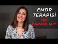 EMDR Terapi Sürecim | İnanılmaz Faydasını Gördüm!