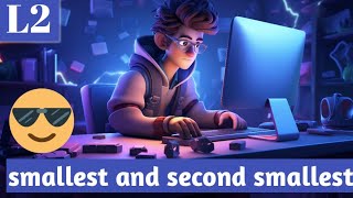 smallest element and second smallest element in an array in java || DSA complete placement course
