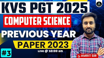 Part - 3 | KVS PGT Computer Science Previous Year Paper 2023 | KVS PGT Computer Science PYQs 2023