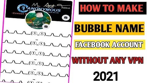 How to make Bubble Name Facebook Account Without Vpn Bubble Name Ki Fb Id Kese banaye 2021
