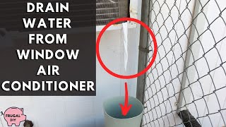 Drain Water from Window or Wall Air Conditioner Drip Pan