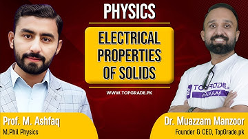 Physics | Electrical Properties of Solids | TopGrade | Online learning