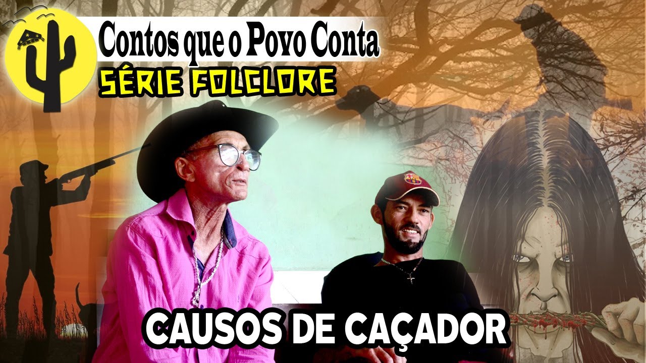 [SÉRIE FOLCLORE] Benedito e Manasses, contam Causos diversos e Histórias de Caçador 🌵