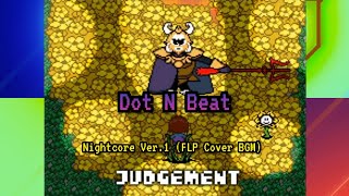 Dot N beat: Nightcore Ver.1 Undertale Asgore: JUDGEMENT - Refreshed (Cover BGM FLP MIDI) screenshot 4