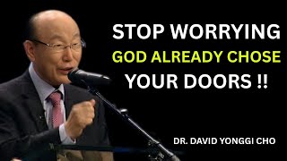When One Door Closes, Trust That God Already Picked Another DR DAVID YONGGI CHO
