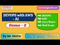 DEVOPS with AWS - AI tutorials || Demo - 2 || by Mr. Maha On 22-07-2025 @9AM IST