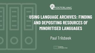 Using language archives: finding and depositing resources of minoritised languages (Deliverable 5.3)