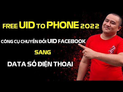 Video FREE UID TO PHONE, CONVERT UID TO PHONE 2022 CÔNG CỤ... - youtube