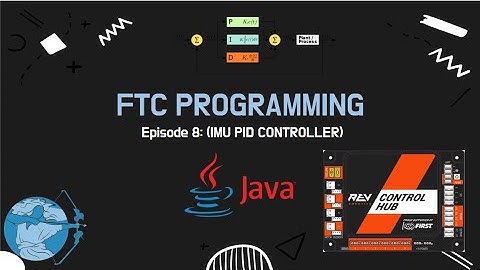 FTC Programming Tutorial (Episode 8: IMU PID Controller)