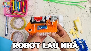 Khối 3 Bài 3: Robot lau nhà | Hướng dẫn sản phẩm. #steam #stem #diy #thucong #handmade
