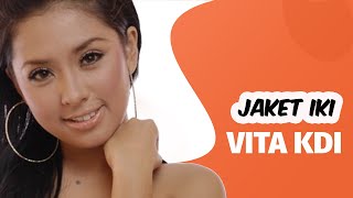 Vita KDI - Jaket Iki (Official Music Video)