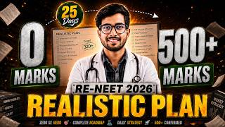 RE NEET 2026: 0 to 500+ in 25 Days 😱 | Last 25 Days Strategy (Realistic Plan) 40 Chapters = 500+