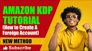 Amazon KDP Tutorial How to Create A Foreign Account (STEP-BY-STEP) NEW METHOD