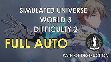 Simulated Universe World 3 Difficulty 2 | Full Auto | Path of Destruction  - Honkai Star Rail