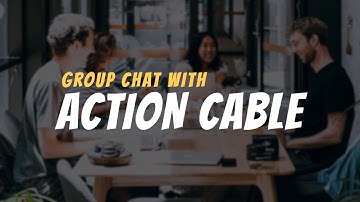 Group Chat With ActionCable: Part 4
