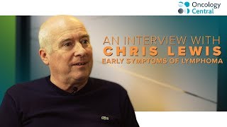 What are the early symptoms of lymphoma? Chris