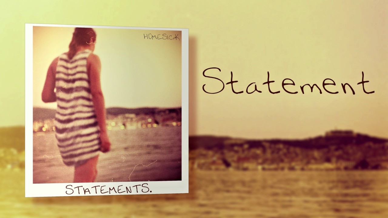 Watch Homesick - Statement on YouTube Watch Homesick - Statement on YouTube