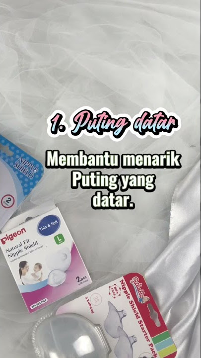 Manfaat Nipple Shield untuk busui🤱