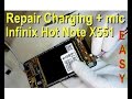How To Repair Mic + Charging Infinix Hot Note X551